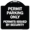 Signmission Permit Parking Permits Issued by Security Heavy-Gauge Aluminum Sign, 18" x 18", BW-1818-23312 A-DES-BW-1818-23312 - alternate 1